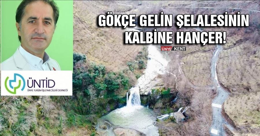 Gökçe Gelin Şelalesinin kalbine hançer!