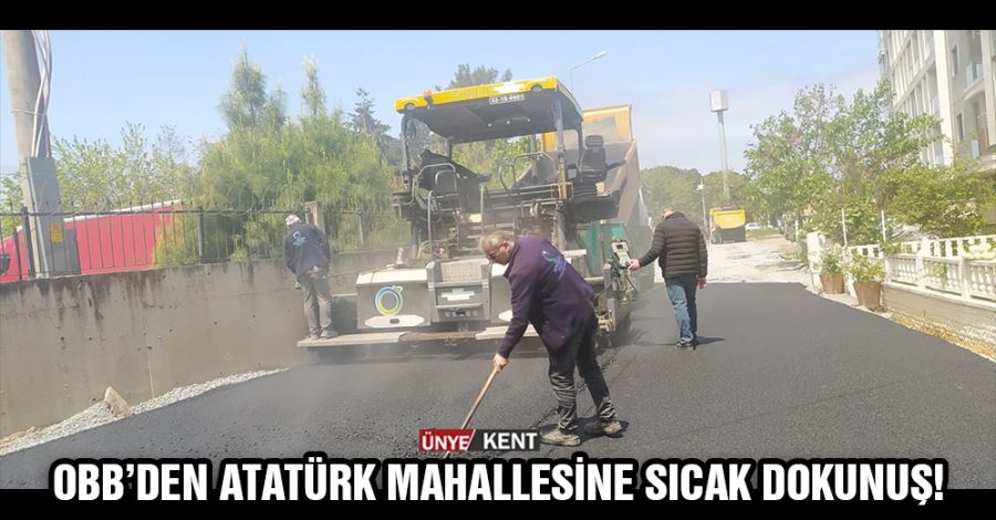 OBB’den Atatürk Mahallesine sıcak dokunuş!  