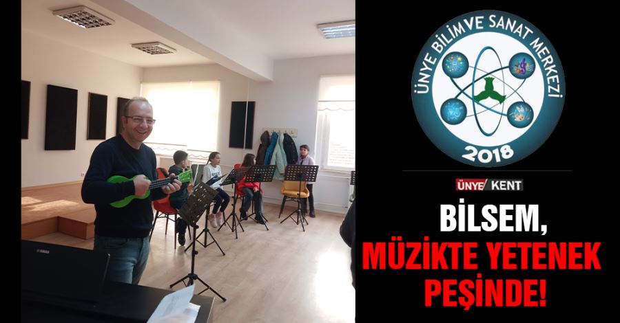  BİLSEM, müzikte yetenek peşinde!