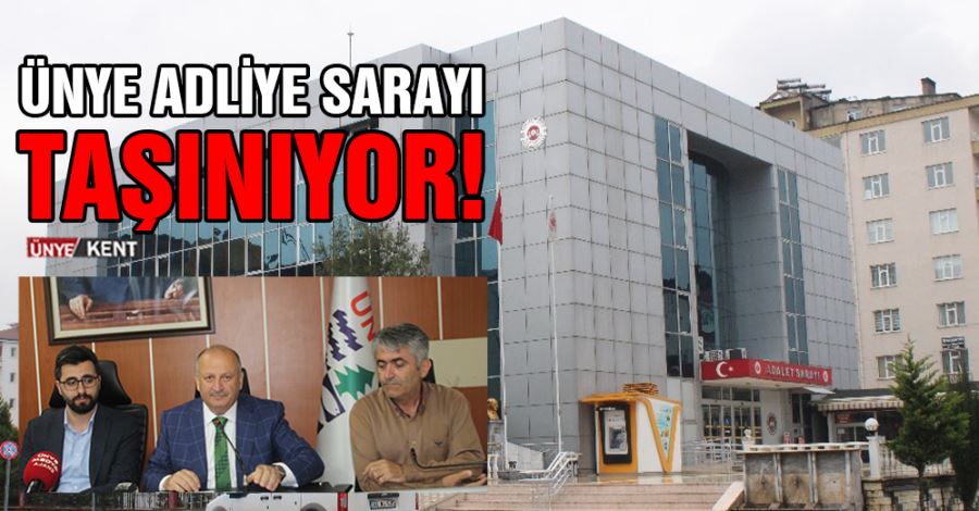  Ünye Adliye Sarayı taşınıyor!