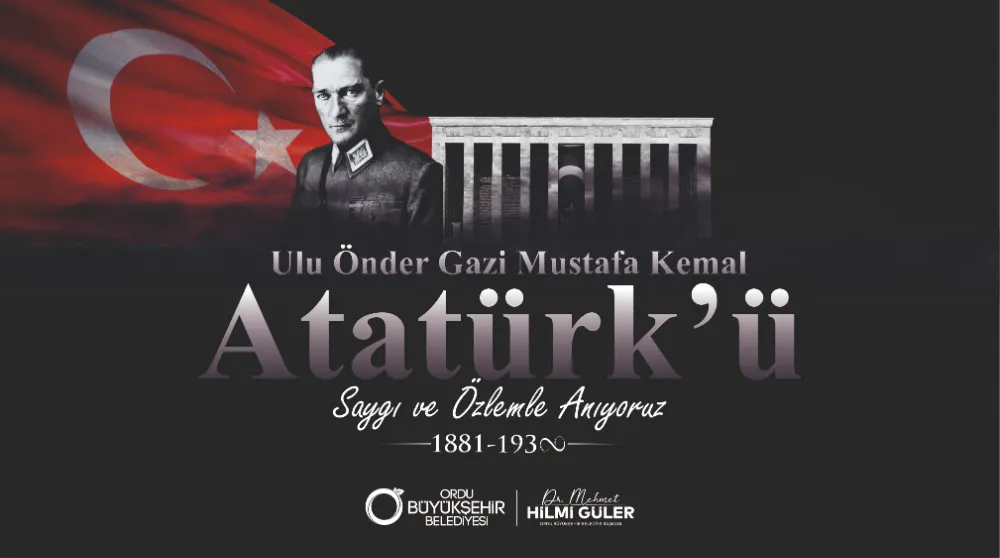 Başkan Güler’den 10 Kasım Atatürk’ü Anma Günü mesajı