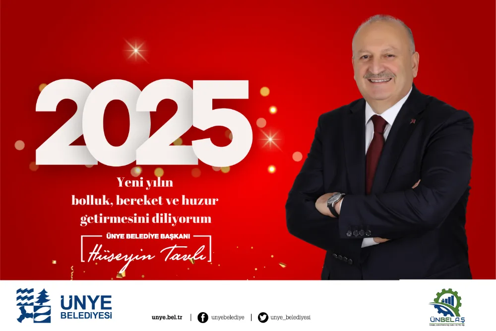 “2025 Ünye’nin yılı olacak”