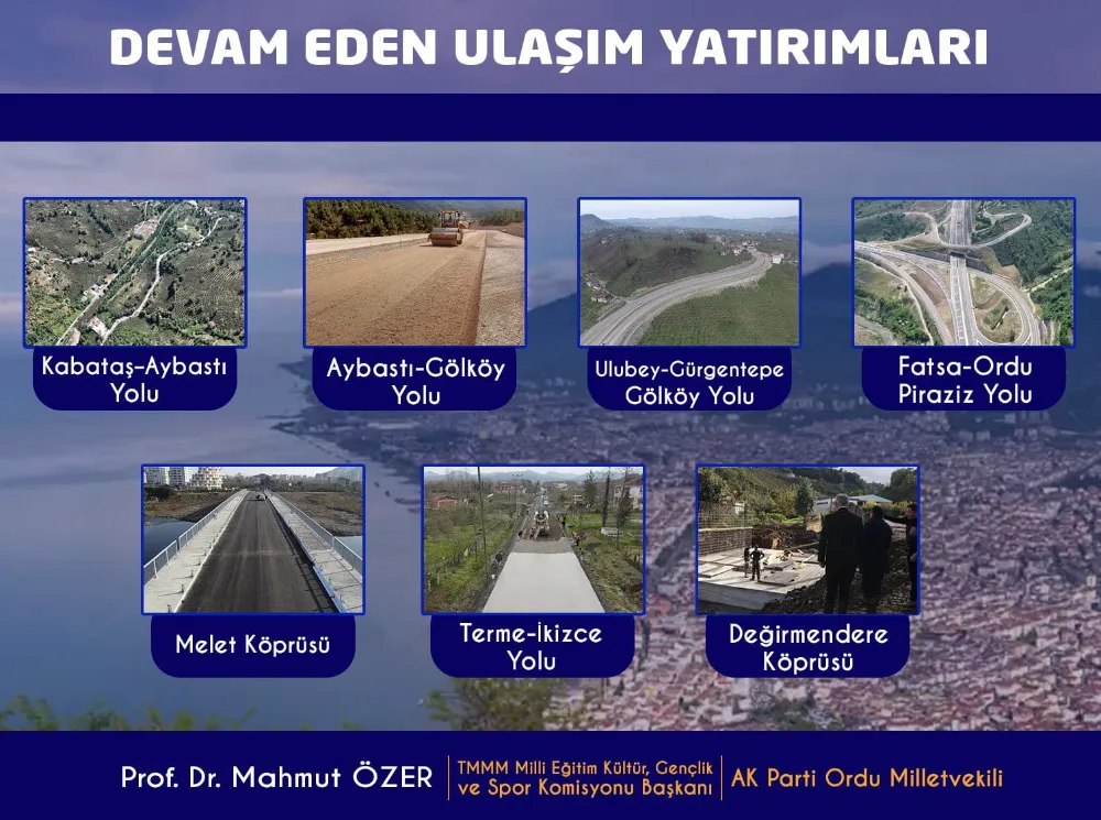 Milletvekili Özer’le Ordu’da ulaşımda yatırımlar hayata geçiyor 