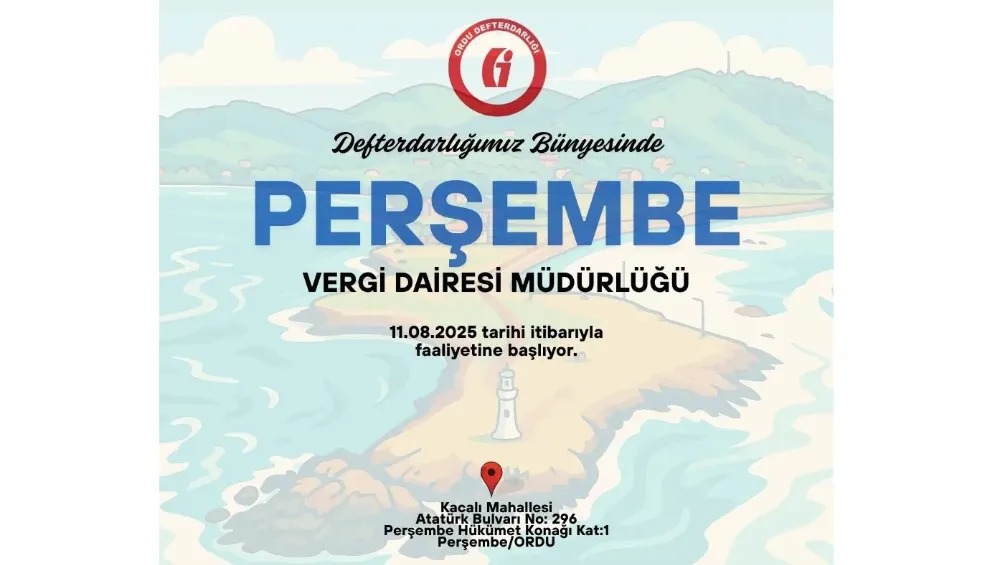 Perşembe’de Vergi Dairesi Müdürlüğü 11 Ağustos’ta Açılıyor
