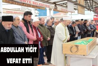Abdullah Yiğit vefat etti