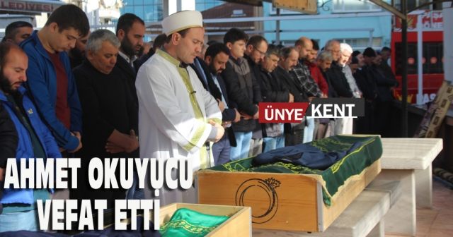 Ahmet Okuyucu vefat etti