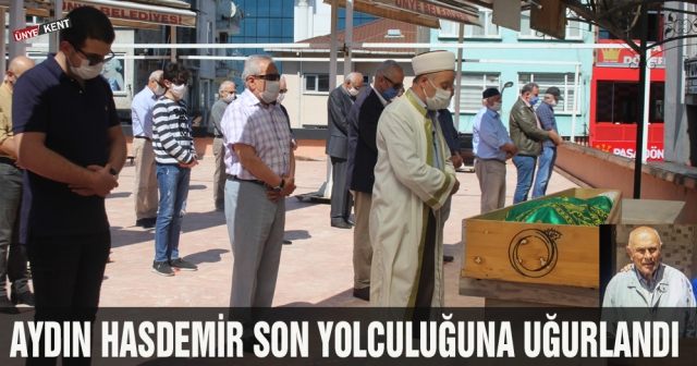 Aydın Hasdemir son yolculuğuna uğurlandı