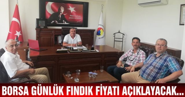 Borsa günlük fındık fiyatı açıklayacak...