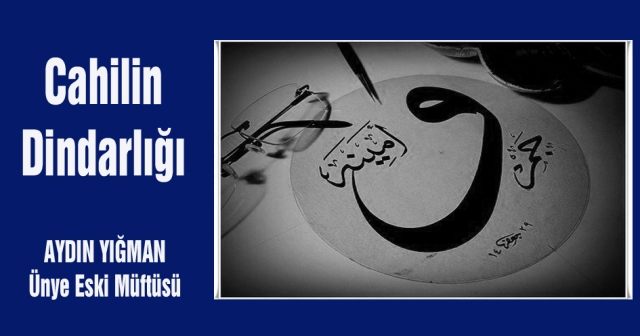 Cahilin  Dindarlığı