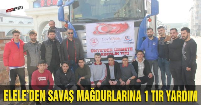 Elele’den savaş mağdurlarına 1 tır yardım