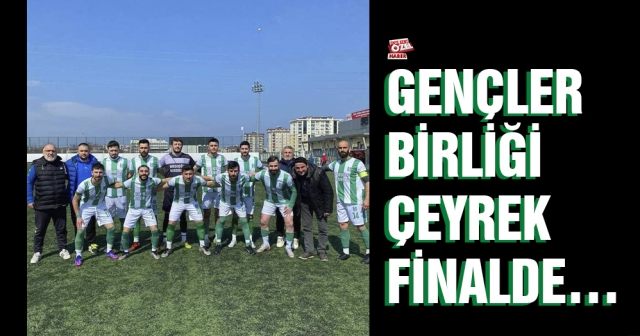 Gençler Birliği çeyrek finalde…