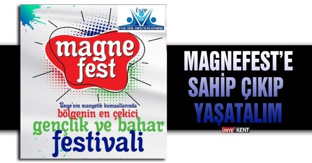 MAGNEFEST’e sahip çıkıp yaşatalım