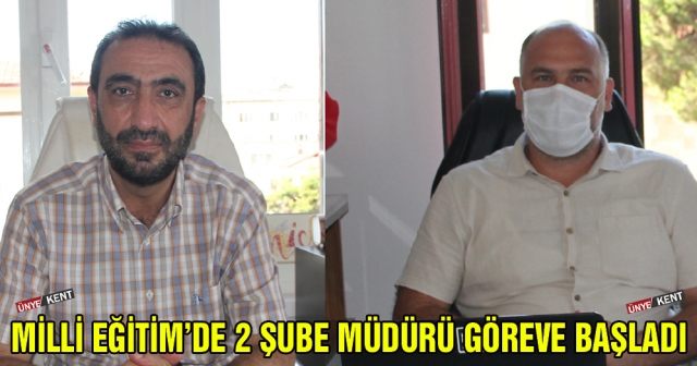 Milli Eğitim’de 2 şube müdürü göreve başladı