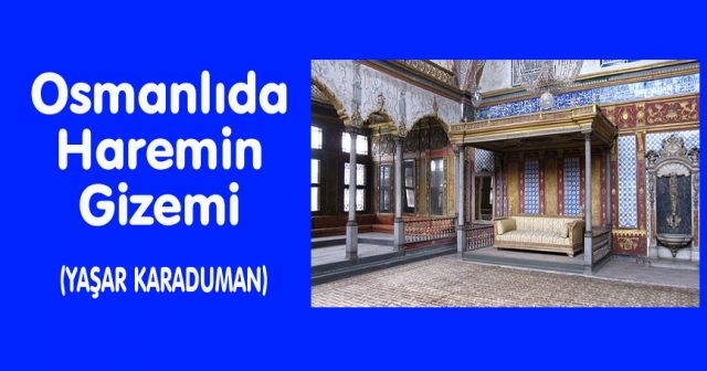 Osmanlıda Haremin Gizemi