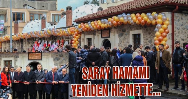 Saray Hamamı yeniden hizmette...
