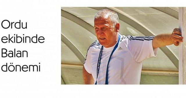 Yeni Orduspor’da Balan dönemi
