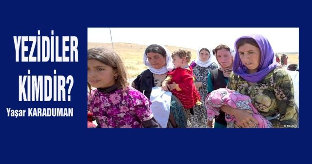 YEZİDİLER KİMDİR? Sır dolu bir din olan Yezidilik nedir?